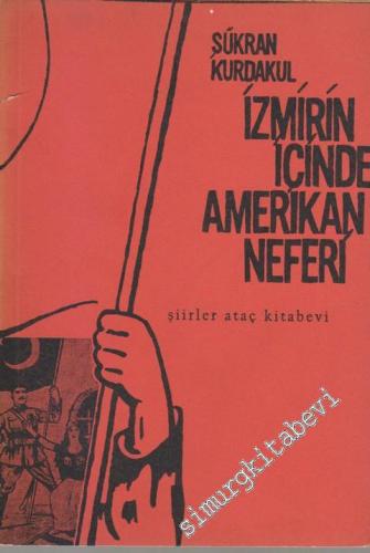İzmir'in İçinde Amerikan Neferi -