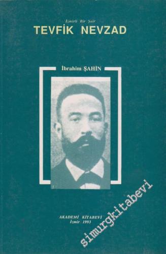 İzmirli Bir Şair Tevfik Nevzad -        1993