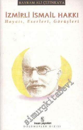 İzmirli İsmail Hakkı Hayatı, Eserleri, Görüşleri -        2000