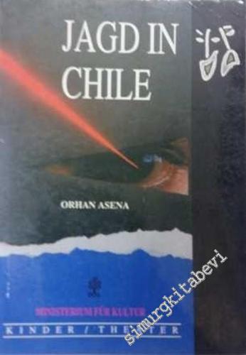 Jagd In Chile ( Schouspiel in 2 Wei Teilen )