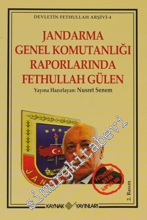 Jandarma Genel Komutanlığı Raporlarında Fethullah Gülen -