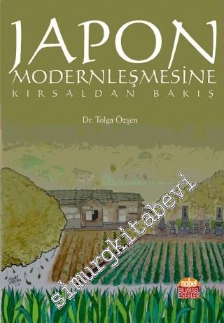 Japon Modernleşmesine Kırsaldan Bakış -