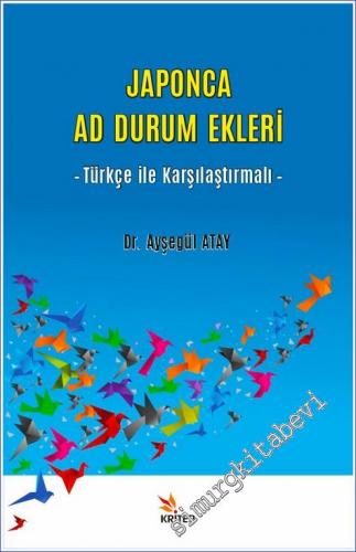 Japonca Ad Durum Ekleri : Türkçe ile Karşılaştırmalı -        2021