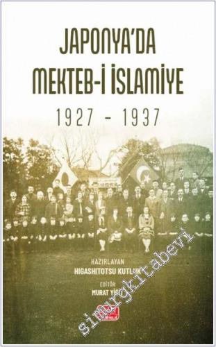 Japonya'da Mekteb-i İslamiye (1927 – 1937) -        2025