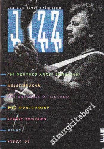 Jazz Blues Emprovize Müzik Dergisi - Dosya: ‘98 Okuyucu Anket Sonuçları - Neşet Ruacan - Art Ensemble Of Chicago - Wes Montgomery - Lennie Tristano - Blues - Index ‘98 - Sayı: 14    4  Nisan - Mayıs - Haziran