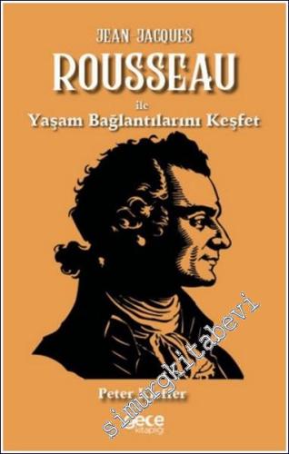 Jean Jacques Rousseau ile Yaşam Bağlantılarını Keşfet -        2024