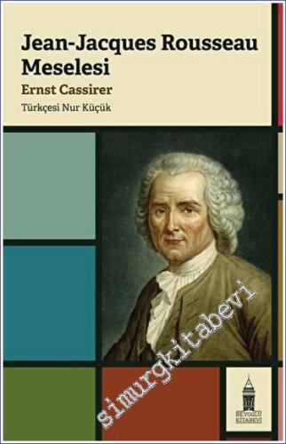 Jean Jacques Rousseau Meselesi - 2023