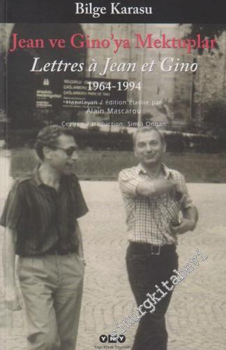 Jean ve Gino'ya Mektuplar - Lettres a Jean et Gino (1963 - 1994 ) -