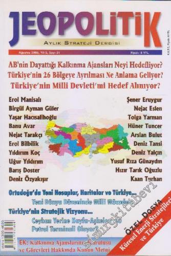 Jeopolitik Aylık Strateji Dergisi - Sayı: 31    5  Ağustos