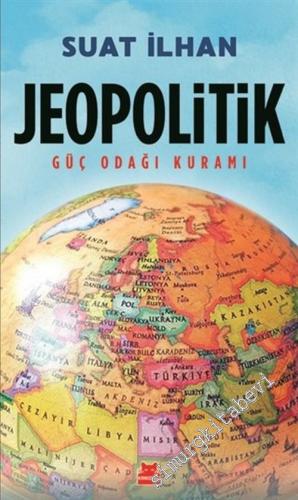 Jeopolitik: Güç Odağı Kuramı