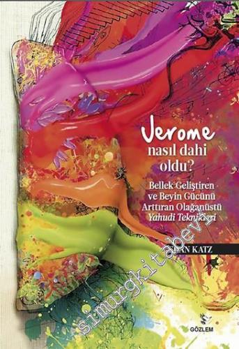 Jerome Nasıl Dahi Oldu? Bellek Geliştiren ve Beyin Gücünü Arttıran Olağanüstü Yahudi Teknikleri -