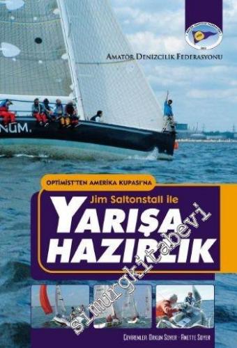 Jim Saltonstall ile Yarışa Hazırlık: Optimist'ten Amerika Kupası'na -