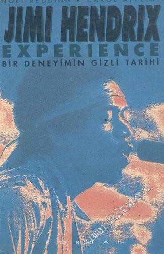 Jimi Hendrix Experience Bir Deneyimin Gizli Tarihi -        1993