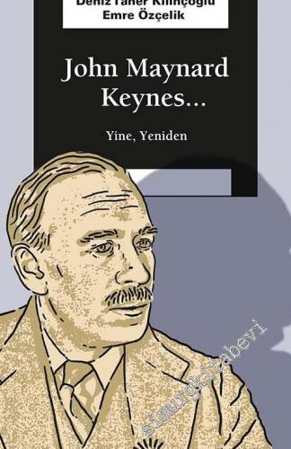 John Maynard Keynes: Yine, Yeniden