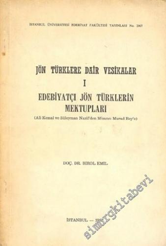 Jön Türklere Dair Vesikalar 1 : Edebiyatçı Jön Türklerin Mektupları -        1982