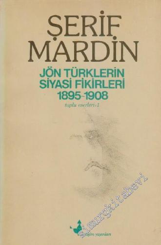 Jön Türklerin Siyasi Fikirleri 1895 - 1908