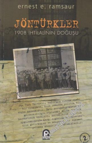 Jöntürkler: 1908 İhtilalinin Doğuşu