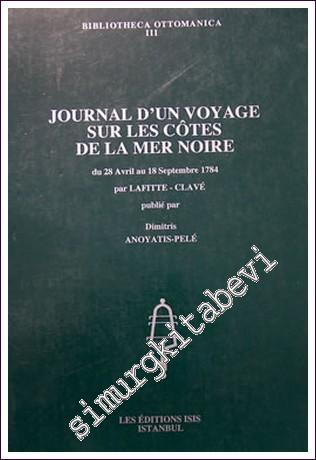 Journal d'un Voyage sur les Côtes de la Mer Noire - du 28 Avril au 18 Septembre 1784 -        1998