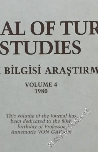Journal of Turkish Studies = Türklük Bilgisi Araştırmaları - Sayı: 4