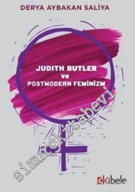 Judith Butler ve Postmodern Feminizm -
