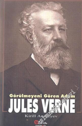 Jules Verne : Görülmeyeni Gören Adam