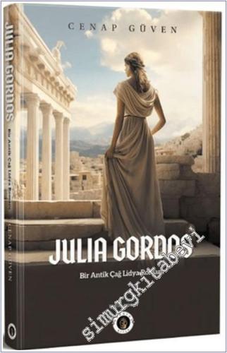 Julia Gordos - Bir Antikçağ Lidya Romanı -        2024