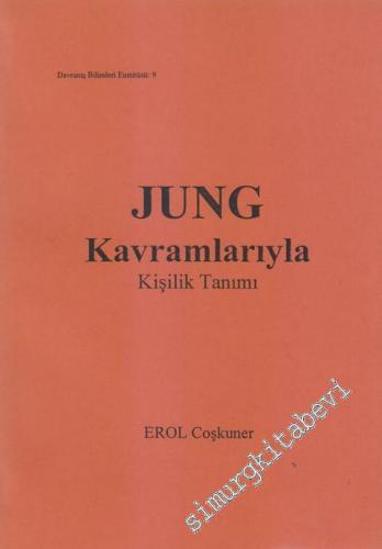 Jung Kavramlarıyla Kişilik Tanımı