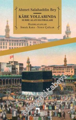 Kabe Yollarında: Surre Alayı Hatıraları -