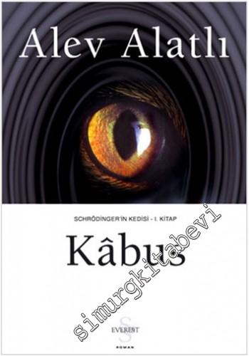 Kâbus: Schrödinger'in Kedisi 1. Kitap -