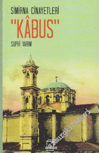 Kabus - Simirna Cinayetleri -