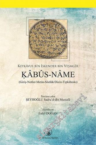 Kabusname: Giriş Notlar Metin Sözlük Dizin Tıpkıbasım -        2016