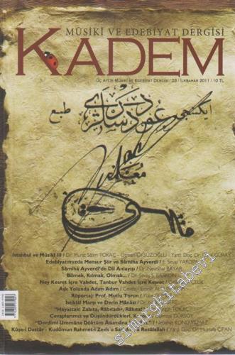 Kadem Musiki ve Edebiyat Dergisi - Sayı: 3 1 İlkbahar