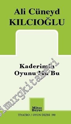 Kaderimin Oyunu Mu Bu -