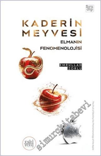 Kaderin Meyvesi Elmanın Fenomenolojisi -        2025