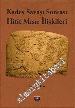 Kadeş Savaşı Sonrası Hitit-Mısır İlişkileri -        2023