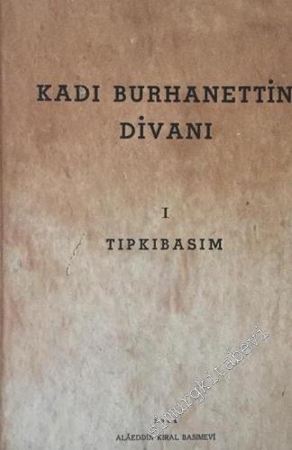 Kadı Burhanettin Divanı I - Tıpkıbasım