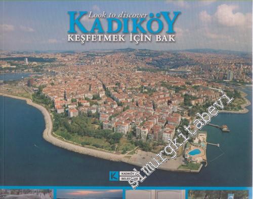 Kadıköy Keşfetmek İçin Bak= Look To Discover -