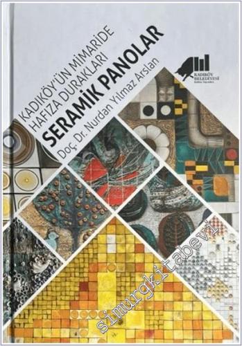 Kadıköy'ün Mimaride Hafıza Durakları : Seramik Panolar -        2025