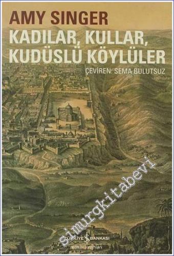 Kadılar Kullar Kudüslü Köylüler -