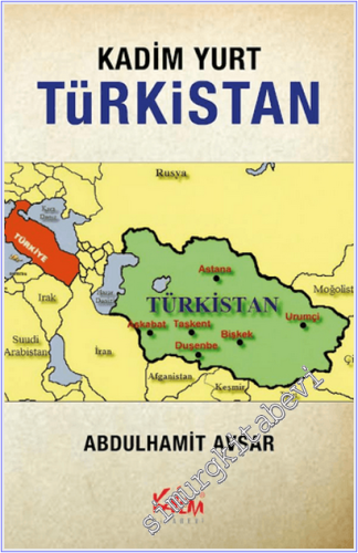 Kadim Yurt Türkistan -