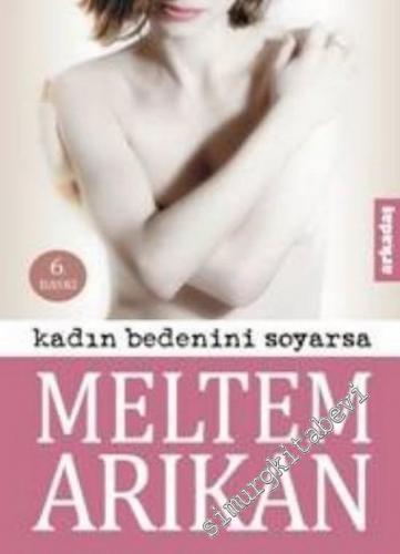 Kadın Bedenini Soyarsa -        2011