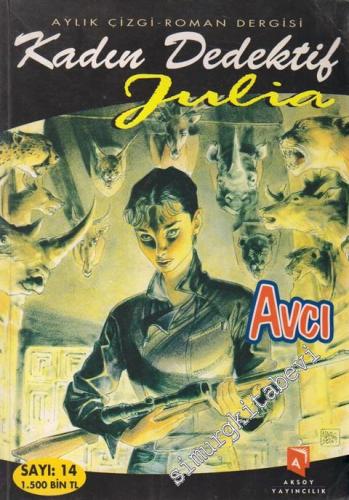 Kadın Dedektif Julia 14: Avcı -