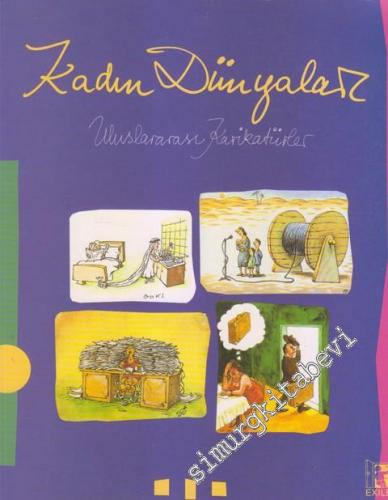 Kadın Dünyaları : Uluslararası Karikatürler -        2004