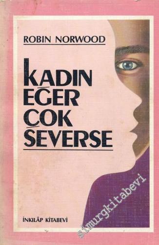 Kadın Eğer Çok Severse