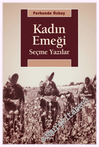 Kadın Emeği : Seçme Yazılar -         2019