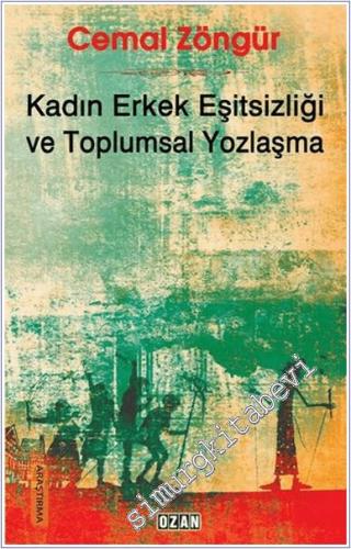 Kadın Erkek Eşitsizliği ve Toplumsal Yozlaşma -        2021