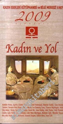 Kadın Eserleri Kütüphanesi ve Bilgi Merkezi Vakfı 2009 Ajandası - Kadın ve Yol -