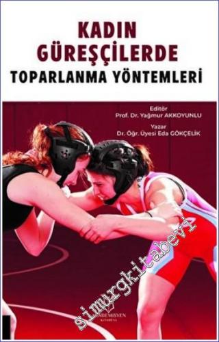 Kadın Güreşçilerde Toparlanma Yöntemleri -        2022