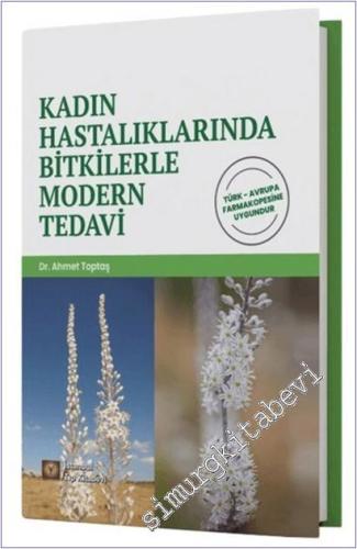 Kadın Hastalıklarında Bitkilerle Modern Tedavi - Türk Avrupa Farmakopesine Uygundur -        2025