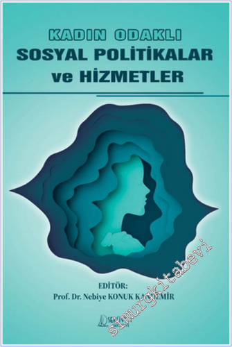 Kadın Odaklı Sosyal Politikalar ve Hizmetler -